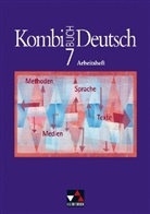 Kerstin Dambach u a, Gottlie Gaiser, Gottlieb Gaiser, Karla Müller - Kombi-Buch Deutsch: 7. Jahrgangsstufe, Arbeitsheft, Ausgabe Bayern
