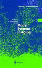 D Osiewacz, D Osiewacz, T. Nyström, Thoma Nyström, Thomas Nyström, H. D. Osiewacz... - Model Systems in Aging