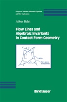 Abbas Bahri - Flow Lines and Algebraic Invariants in Contact Form Geometry