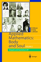 Kennet Eriksson, Kenneth Eriksson, D. Estep, Donal Estep, Donald Estep, C. Johnson... - Applied Mathematics: Body and Soul