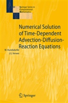 W. Hundsdorfer, Wille Hundsdorfer, Willem Hundsdorfer, J. G. Verwer, Jan G Verwer, Jan G. Verwer - Numerical Solution of Time-Dependent Advection-Diffusion-Reaction Equations