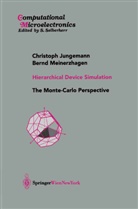 C. Jungemann, Christop Jungemann, Christoph Jungemann, Bernd Meinerzhagen, B. Meinzerhagen, Bernd Meinzerhagen - Hierarchical Device Simulation