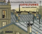 André Juillard - Sechsunddreißig Ansichten des Eiffelturms