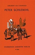Adelbert von Chamisso - Peter Schlemihls wundersame Geschichte