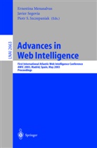 E. Menasalvas, Ernestina Menasalvas, J. Segovia, Javier Segovia, P. S. Szczepaniak, Piotr S. Szczepaniak - Advances in Web Intelligence