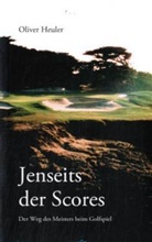 Oliver Heuler - Jenseits der Scores