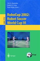 G. A. Kaminka, Gal A. Kaminka, P. U. Lima, Pedro U. Lima, Raul Rojas, Pedr U Lima... - RoboCup 2002: Robot Soccer World Cup VI