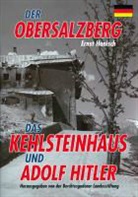 Ernst Hanisch, Bad Reichenhall Berchtesgadener Landesstiftung, Berchtesgadene Landesstiftung, Berchtesgadene Landesstiftung  Bad Reichenhall, Berchtesgadene Landesstiftung Bad Reichenhall, Berchtesgadener Landesstiftung Bad Reichenhall - Der Obersalzberg