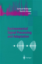 Gerhar Heldmaier, Gerhard Heldmaier, Werner, Werner, Dietrich Werner - Environmental Signal Processing and Adaptation