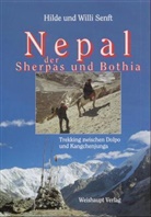 Hilde Senft, Willi Senft - Nepal der Sherpas und Bothia