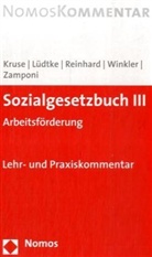Jürgen Kruse, Peter-Bernd Lüdtke, Hans-Joachim Reinhard - Sozialgesetzbuch (SGB) III Arbeitsförderung, Kommentar