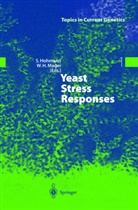 Stefan Hohmann, Willem H. Mager, H Mager, H Mager, Stefa Hohmann, Stefan Hohmann... - Yeast Stress Responses