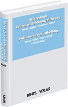B. Grothe, Brigitte Grothe - Lebensmittel-Kennzeichnung. Dictionary Food Labelling German-English-French-Spanish