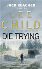 Lee Child, Child Lee - Die Trying
