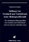 Peter Jursch, Anna Pegels, Andreas Sattler - Haftung von Vorstand und Aufsichtsrat einer Aktiengesellschaft