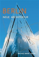 Imho, Michae Imhof, Michael Imhof, Krempel, Leon Krempel, León Krempel - Berlin, Neue Architektur