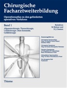 Hans-Jörg Oestern, Manfre Rehner, Manfred Rehner, Hans J. Oestern, Hans-Jör Oestern, Hans-Jörg Oestern... - Chirurgische Facharztweiterbildung, 3 Bde. - 1: 1. bis 3. Jahr der chirurgischen Weiterbildung
