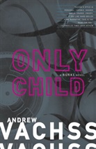Andrew Vachss, Andrew H. Vachss - Only Child