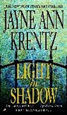 Jayne Ann Krentz - Light in Shadow