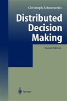 Christoph Schneeweiss - Distributed Decision Making