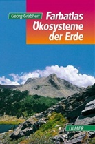 Georg Grabherr - Ökosysteme der Erde