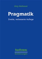 Jörg Meibauer - Pragmatik