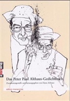 Peter P Althaus, Peter P. Althaus, Peter Paul Althaus, Han Althaus, Hans Althaus - Das Peter Paul Althaus-Gedichtbuch