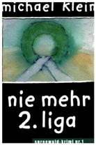 Michael Klein, Meckenheim Bookmark Verlag - nie mehr 2. liga