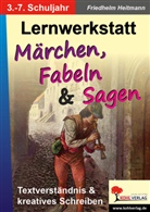 Friedhelm Heitmann - Lernwerkstatt Märchen, Fabeln & Sagen