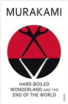 Haruki Murakami - Hard-Boiled Wonderland and the Edge of the World