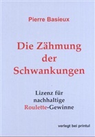 Pierre Basieux - Die Zähmung der Schwankungen