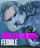 Marlene Dumas, Oliver Kornhoff, Tanninen-Matti, Matthias Winzen - Marlene Dumas: Female