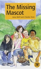 Charle Ferro, Charles Ferro, Irene Wolf, Jette Jorgensen - The Missing Mascot