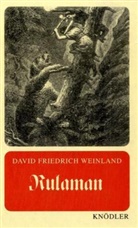 David F Weinland, David Fr. Weinland, David Friedrich Weinland - Rulaman