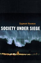 Z Bauman, Zygmunt Bauman, Zygmunt (Universities of Leeds and Warsaw) Bauman - Society Under Siege
