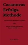 Franc Mason, Franc Masón - Casanovas Erfolgs-Methode