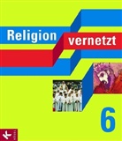 Jose Braun, Josef Braun, Marku Meister, Joachim u a Neumann, Han Mendl, Hans Mendl... - Religion vernetzt, Ausgabe Bayern: 6. Schuljahr