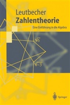 A. Leutbecher, Armin Leutbecher - Zahlentheorie