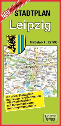 Doktor Barthel Stadtpläne: Doktor Barthel Stadtplan Leipzig - Mit allen Stadtteilen, mit neuen Straßennamen, mit Postleitzahlen, mit Innenstadtkarte, mit Umgebungskarte. Maßstab 1:22500