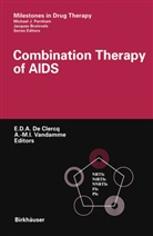 Eri De Clercq, Erik De Clercq, E. DeClerq, Erik DeClerq, VANDAMME, Vandamme... - Combination Therapy of AIDS
