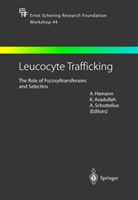 K. Asadullah, Khusr Asadullah, Khusru Asadullah, A. Hamann, A Schottelius, A. Schottelius - Leucocyte Trafficking