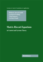 Hisha Abou-Kandil, Hisham Abou-Kandil, Gerhar Freiling, Gerhard Freiling, Vla Ionescu, Vlad Ionescu... - Matrix Riccati Equations in Control and Systems Theory
