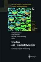 H. Emmerich, Heike Emmerich, B. Nestler, Britt Nestler, Britta Nestler, M. Schreckenberg... - Interface and Transport Dynamics