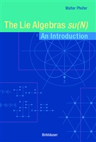 Walter Pfeifer - The Lie Algebras su(N)