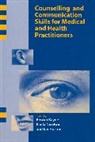 Bayne, R Bayne, Rowan Nicolson Bayne, Rowen Nicolson Bayne, Paula (University of Sheffield Nicolson, Rowan Bayne... - Counselling and Communication Skills for Medical and Health
