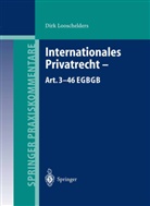 Dirk Looschelders - Internationales Privatrecht Art. 3-46 EGBGB