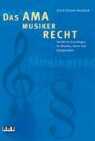 Ulrich Schulze-Rossbach - Das AMA-Musikerrecht