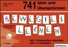 Annekäth Belorf, Annekäthi Belorf, Anita Schmid - Bewegtes Lernen - 1: 741 Spiel- und Übungsformen