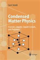 Gert Strobl, Gert R Strobl, Gert R. Strobl, S. P. Brown - Condensed Matter Physics