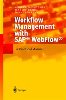 Marku Brahm, Markus Brahm, Andrew Fletcher, Andrew N Fletcher, Andrew N. Fletcher, Hergen Pargmann - Workflow Management with SAP® WebFlow®